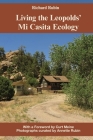 Living the Leopolds' Mi Casita Ecology By Richard Rubin Cover Image