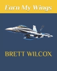 Earn My Wings Cover Image