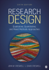 Research Design: Qualitative, Quantitative, and Mixed Methods Approaches By John W. Creswell, J. David Creswell Cover Image