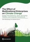 The Effect of Multinational Enterprises on Climate Change: Supply Chain Emissions, Green Technology Transfers, and Corporate Commitments Cover Image