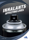 Inhalants: Affecting Lives By Amy C. Rea Cover Image