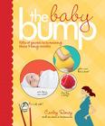 The Baby Bump: 100s of Secrets to Surviving Those 9 Long Months By Carley Roney Cover Image
