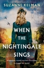 When the Nightingale Sings: A powerful and completely heartbreaking WW2 novel Cover Image