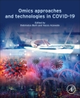 Omics Approaches and Technologies in Covid-19 By Debmalya Barh (Editor), Vasco Ariston de Car Azevedo (Editor) Cover Image