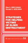 Strategies for Helping Victims of Elder Mistreatment (Sage Human Services Guides #53) By Risa S. Breckman, Ronald D. Adelman Cover Image