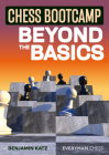 Chess Bootcamp: Beyond the Basics By Benjamin Katz Cover Image