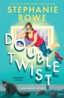 Double Twist (A Mia Murphy Mystery) By Stephanie Rowe Cover Image