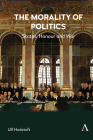 The Morality of Politics: States, Honour and War Cover Image
