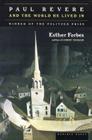 Paul Revere And The World He Lived In By Esther Hoskins Forbes Cover Image