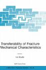 Transferability of Fracture Mechanical Characteristics (NATO Science Series II: Mathematics #78) Cover Image