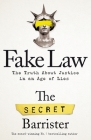 Fake Law: The Truth About Justice in an Age of Lies Cover Image