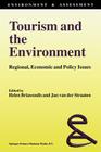 Tourism and the Environment: Regional, Economic and Policy Issues (Environment & Assessment #2) Cover Image