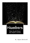 Numbers: Their Occult Power and Mystic Virtues Cover Image