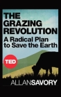 The Grazing Revolution By Allan Savory Cover Image