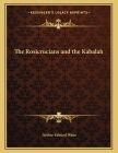 The Rosicrucians and the Kabalah Cover Image