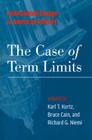 Institutional Change in American Politics: The Case of Term Limits By Karl T. Kurtz (Editor), Bruce E. Cain (Editor), Richard G. Niemi (Editor) Cover Image