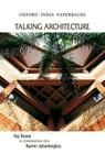 Talking Architecture: Raj Rewal in Conversation with Ramin Jahanbegloo By Ramin Jahanbegloo, Raj Rewal Cover Image