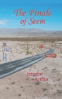 The Finale of Seem By Jerome Arthur Cover Image