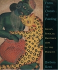 From the Ocean of Painting: India's Popular Paintings, 1589 to the Present Cover Image