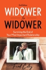 Widower to Widower: Surviving the End of Your Most Important Relationship Cover Image