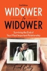 Widower to Widower: Surviving the End of Your Most Important Relationship By Fred Colby Cover Image