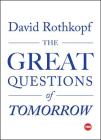 The Great Questions of Tomorrow (TED Books) By David Rothkopf Cover Image
