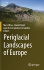 Periglacial Landscapes of Europe By Marc Oliva (Editor), Daniel Nývlt (Editor), José M. Fernández-Fernández (Editor) Cover Image