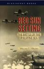 Red Sun Setting: The Battle of the Philippine Sea (Bluejacket Books) By Carolyn C. Y'Blood Cover Image