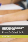 5 tips to assist ease your child back into school mode after the holidays ways to induce your children back into a routine By Nisar Barak Cover Image