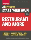 Start Your Own Restaurant and More: Pizzeria, Coffeehouse, Deli, Bakery, Catering Business (Startup) By The Staff of Entrepreneur Media, Rich Mintzer Cover Image