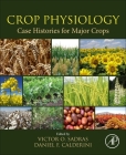 Crop Physiology Case Histories for Major Crops Cover Image