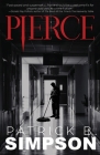 Pierce By Patrick B. Simpson Cover Image