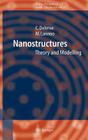Nanostructures: Theory and Modeling (Nanoscience and Technology) By Christophe Jean Delerue, Michel Lannoo Cover Image