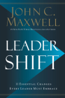 Leadershift: The 11 Essential Changes Every Leader Must Embrace By John Maxwell Cover Image
