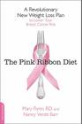 The Pink Ribbon Diet: A Revolutionary New Weight Loss Plan to Lower Your Breast Cancer Risk By Mary Flynn, PhD, RD, LDN, Nancy Verde Barr Cover Image