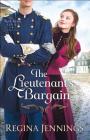 The Lieutenant's Bargain (Fort Reno #2) By Regina Jennings Cover Image