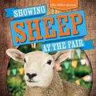Showing Sheep at the Fair By Jennifer Wendt Cover Image