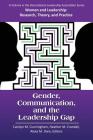 Gender, Communication, and the Leadership Gap (Women and Leadership: Research) By Carolyn M. Cunningham (Editor), Heather M. Crandall (Editor), Alexa M. Dare (Editor) Cover Image