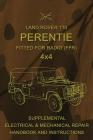 Land Rover 110 Perentie Fitted For Radio (FFR) 4x4: Supplemental Electrical & Mechanical Repair Handbook and Instructions By Australian Army Cover Image