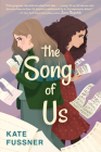 The Song of Us By Kate Fussner Cover Image