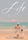 Life As We Know It: A Gratitude Journal for Moms Cover Image