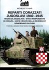 Reparti corazzati Jugoslavi 1940-1945 (Witness to War #12) Cover Image
