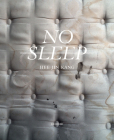 No Sleep By Hee Jin Kang (Photographer), Jonathan Ames (Introduction by) Cover Image