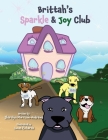 Brittah's Sparkle & Joy Club By Sharalyn Morrison-Andrews, Lucas Richards (Illustrator) Cover Image