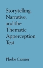 Storytelling, Narrative, and the Thematic Apperception Test (Assessment of Personality and Psychopathy) Cover Image