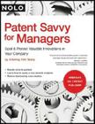 Patent Savvy for Managers: Spot & Protect Valuable Innovations In Your Company By Kirk Teska Cover Image