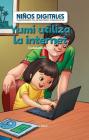 Yumi Utiliza La Internet: Ciudadanía Digital (Yumi Uses the Internet: Digital Citizenship) By Sadie Silva Cover Image