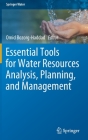 Essential Tools for Water Resources Analysis, Planning, and Management (Springer Water) By Omid Bozorg-Haddad (Editor) Cover Image