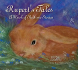 Rupert's Tales: A Book of Bedtime Stories: A Book of Bedtime Stories Cover Image