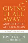 Giving It All Away...and Getting It All Back Again: The Way of Living Generously Cover Image